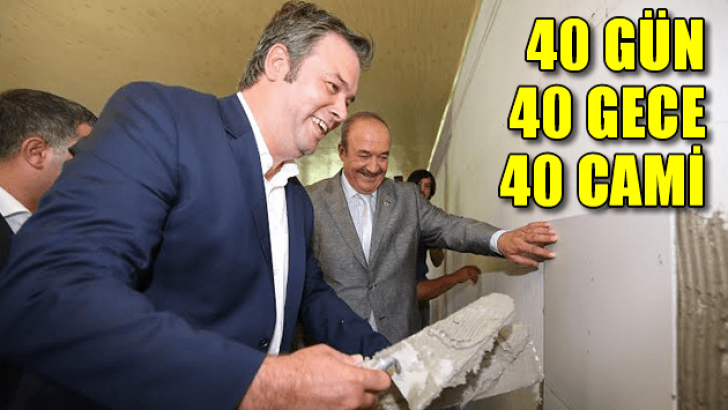 40 gün 40 gece 40 cami