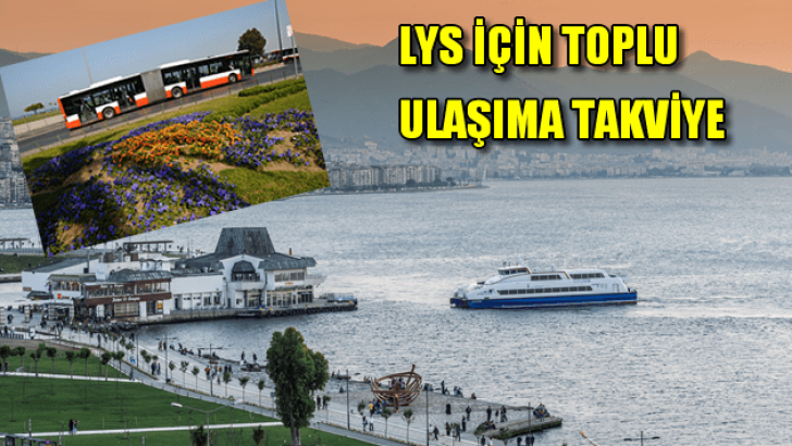 LYS için toplu ulaşıma takviye yapıldı