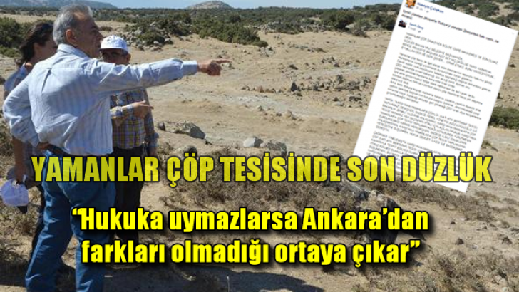 Yamanlar Çöp Tesisinde Son Düzlük