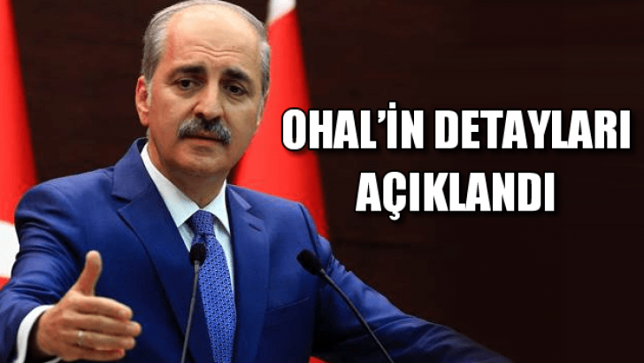 Kurtulmuş OHAL’in detaylarını anlattı!