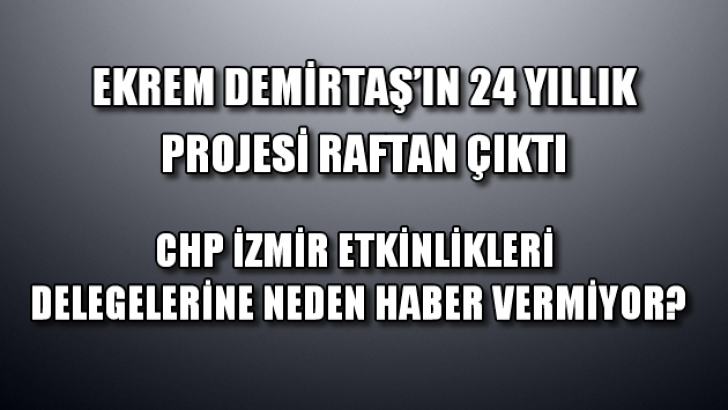 24 Yıllık proje raftan çıktı