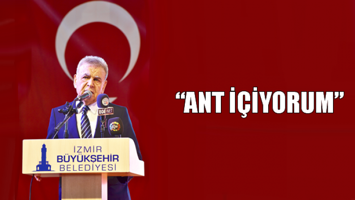 “Ant içiyorum”