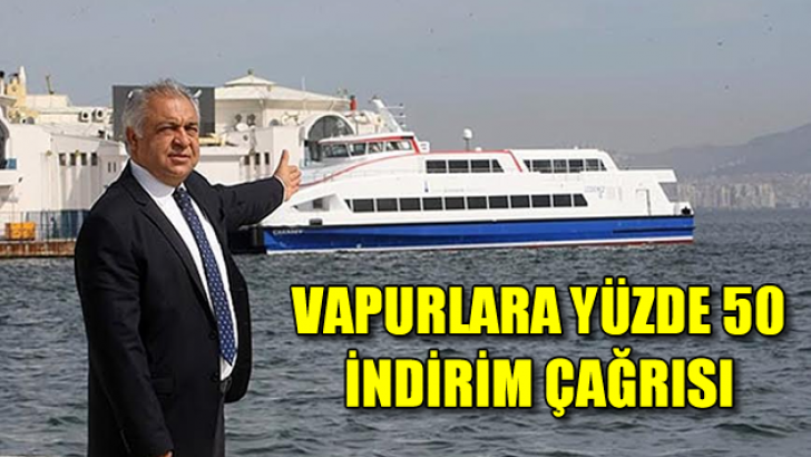 Doğan’dan ulaşıma reçete; Vapurlara Yüzde 50 İndirim Çağrısı