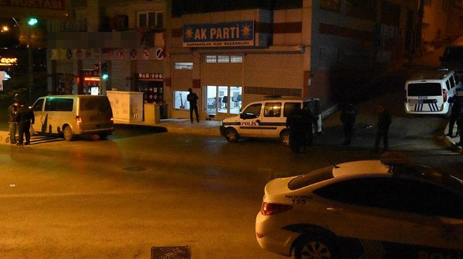 İzmir’de AK Parti binasına silahlı saldırı!