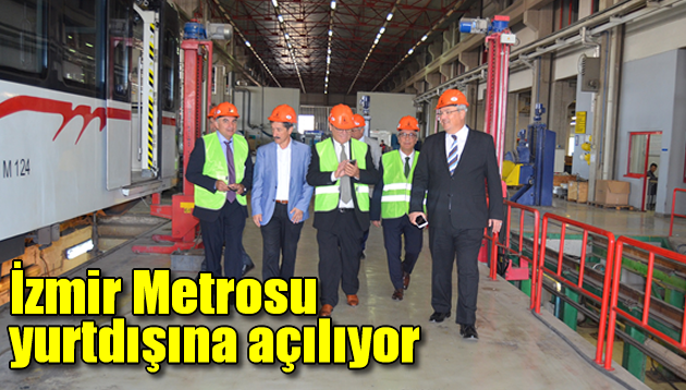İzmir Metrosu yurtdışına açılıyor