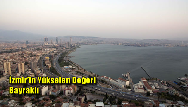 İzmir’in Yükselen Değeri Bayraklı