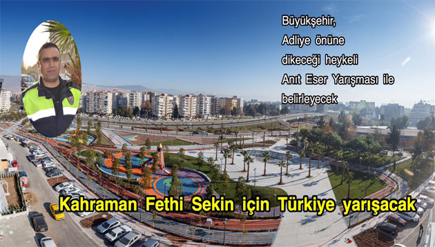 Kahraman Fethi Sekin için Türkiye yarışacak
