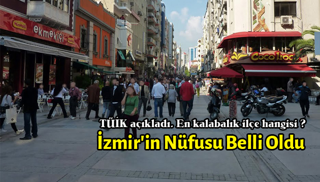 İşte İzmir’in Nüfusu