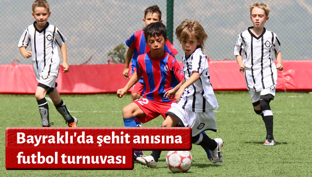 Bayraklı’da şehit anısına futbol turnuvası