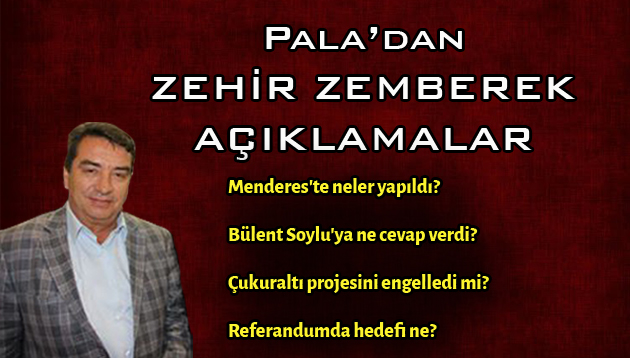 Pala’dan Zehir Zemberek Açıklamalar