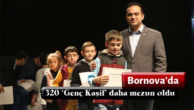 Bornova’da 320 ‘Genç Kaşif’  daha mezun oldu