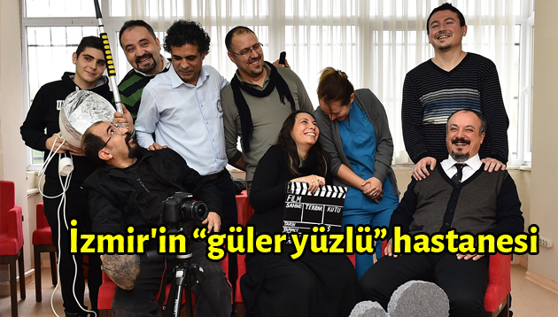 İzmir’in “güler yüzlü” hastanesi