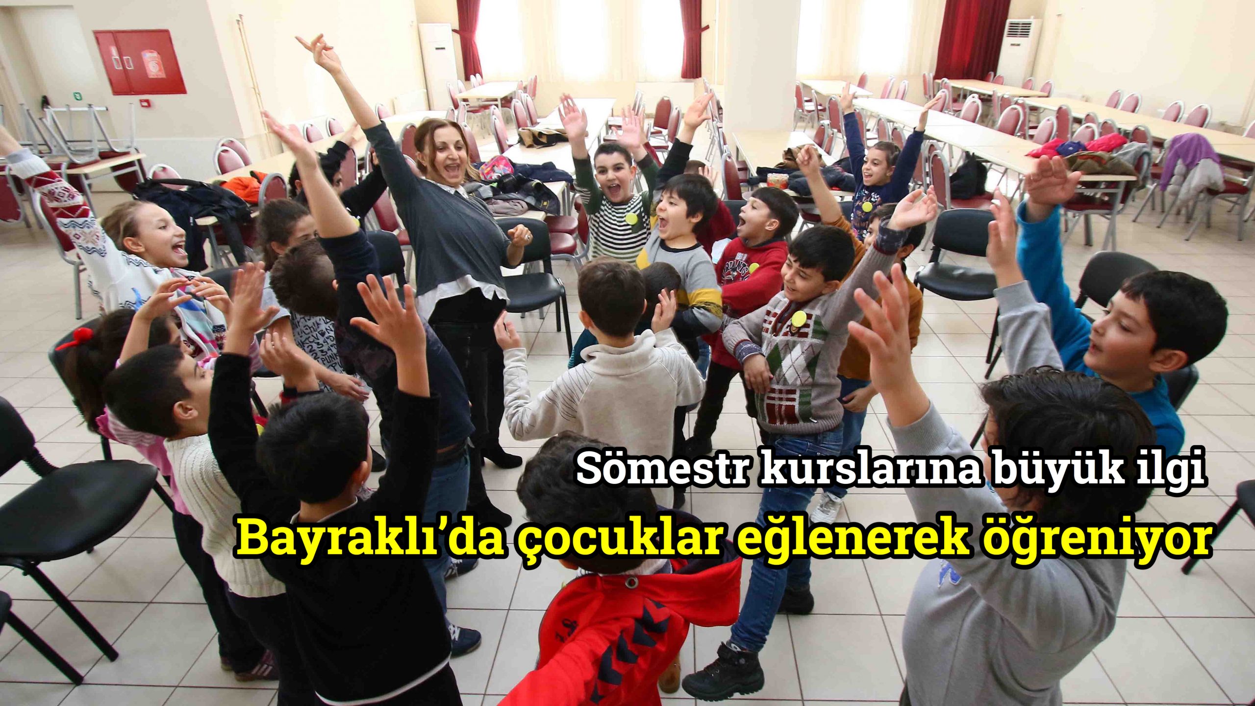 Bayraklı’da çocuklar eğlenerek öğreniyor