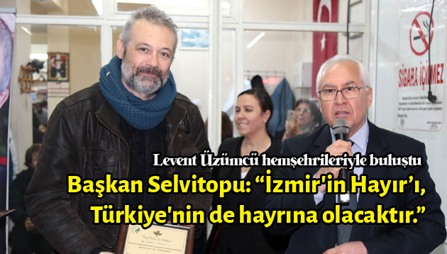 Selvitopu: “İzmir’in Hayır’ı, Türkiye’nin de hayrına olacaktır.”