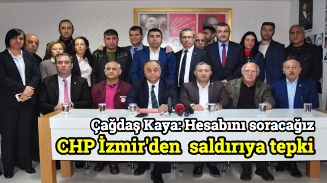 CHP İzmir’den saldırıya tepki