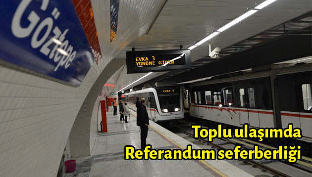 Toplu ulaşımda Referandum seferberliği