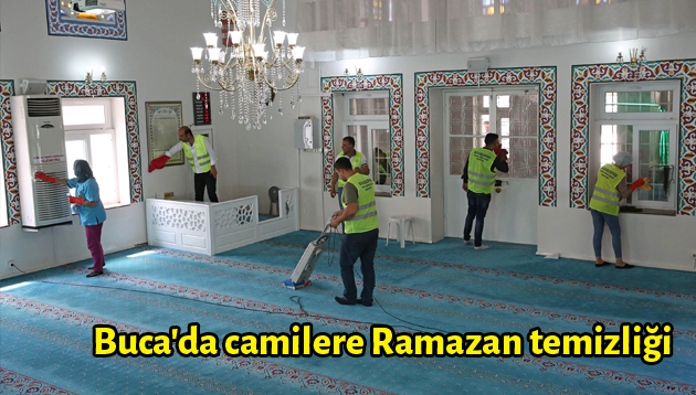 Buca’da camilere Ramazan temizliği