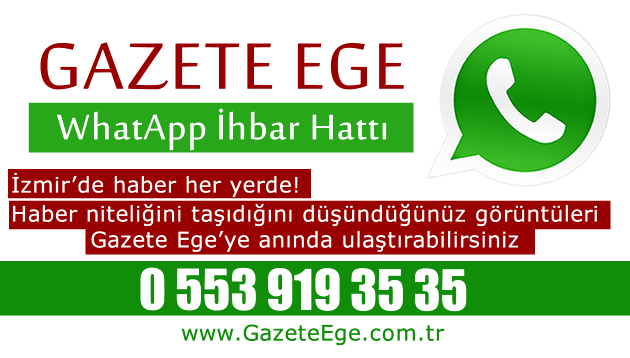 Gazete Ege Whatsapp ihbar hattı