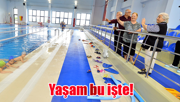 Yaşam bu işte!