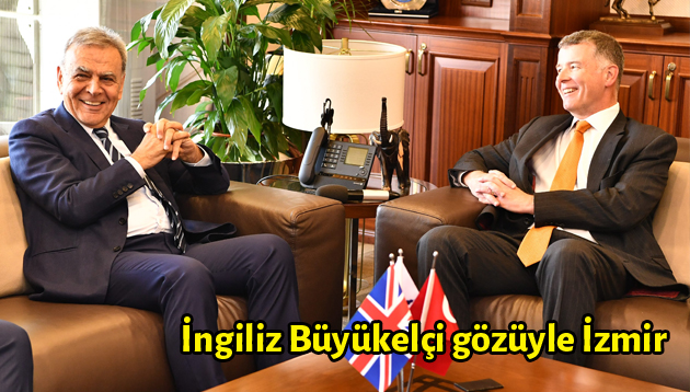 İngiliz Büyükelçi gözüyle İzmir
