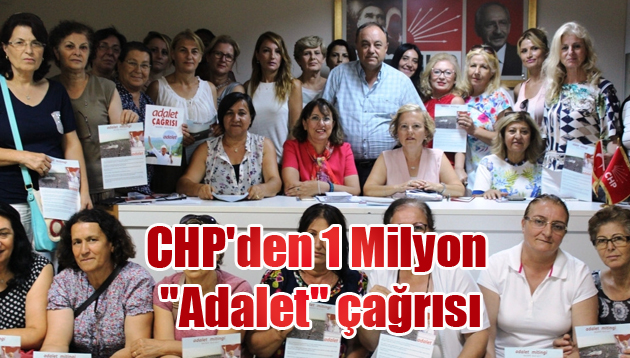 CHP’den 1 Milyon “Adalet” çağrısı