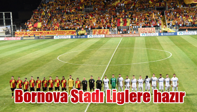 Bornova Stadı Liglere hazır