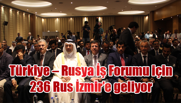 Türkiye – Rusya İş Forumu için 236 Rus İzmir’e geliyor