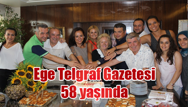 Ege Telgraf Gazetesi 58 yaşında