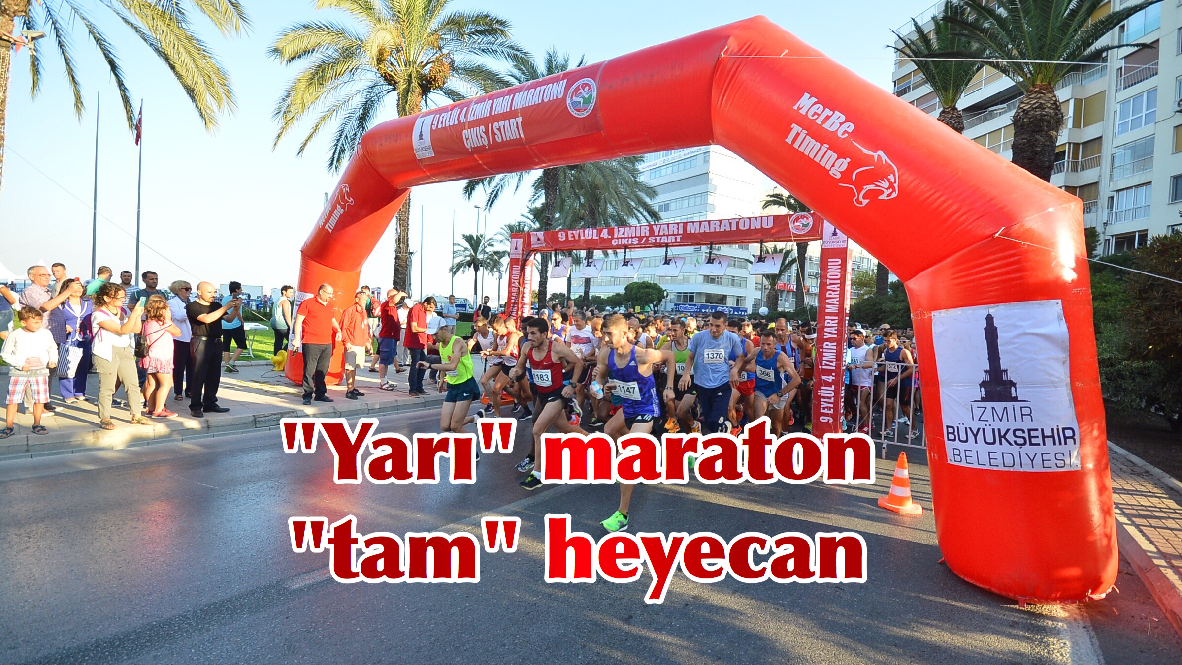 “Yarı” maraton “tam” heyecan