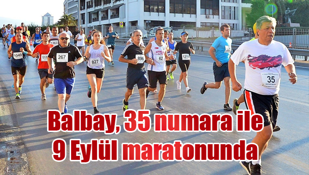 Balbay, 35 numara ile 9 Eylül maratonunda