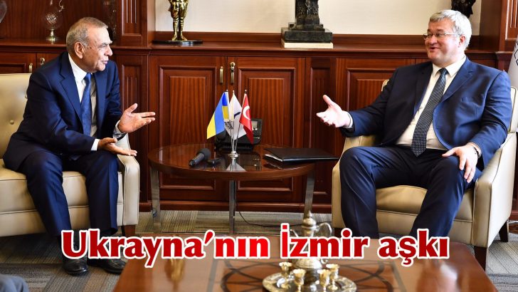 Ukrayna’nın İzmir aşkı