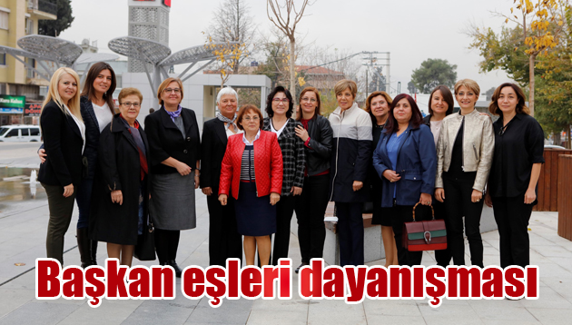 Başkan eşleri dayanışması