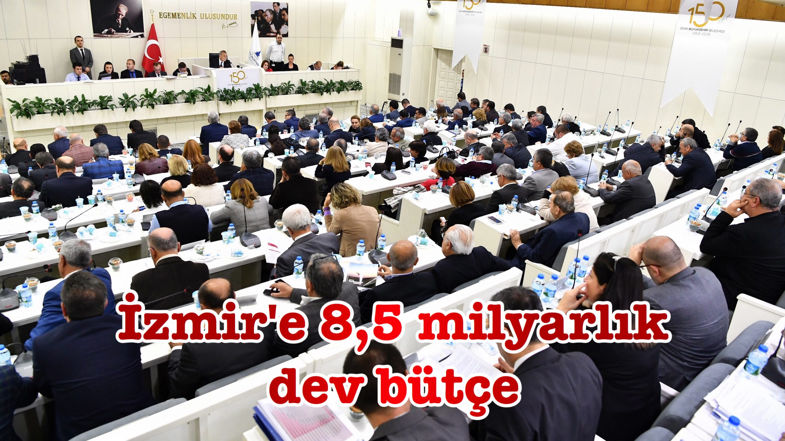 İzmir’e 8,5 milyarlık dev bütçe