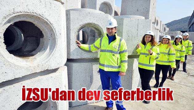 İZSU’dan dev seferberlik