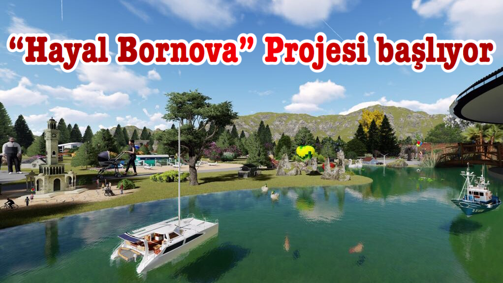 “Hayal Bornova” Projesi başlıyor