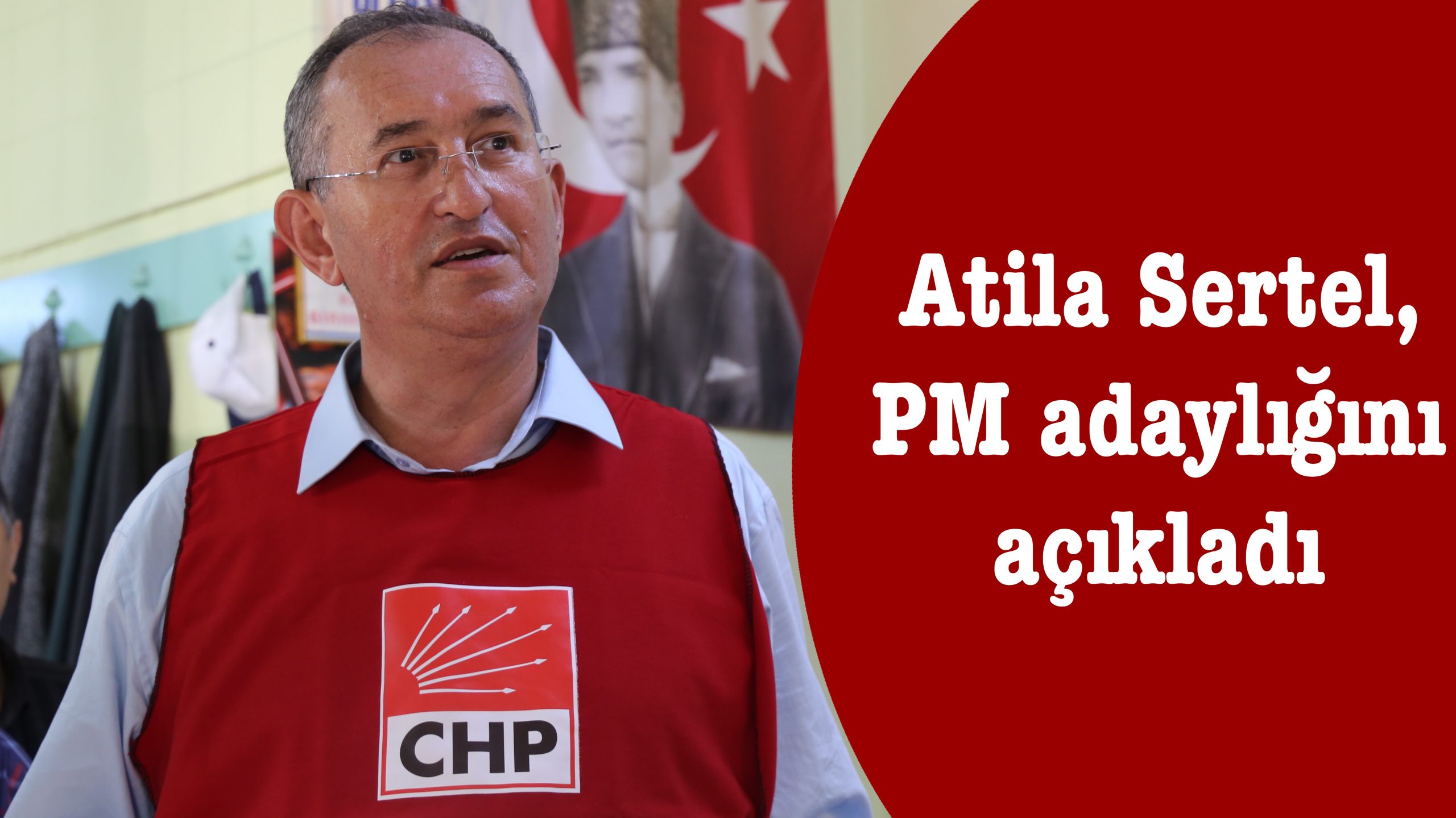 Atila Sertel, PM adaylığını açıkladı