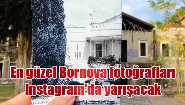 En güzel Bornova fotoğrafları Instagram’da yarışacak