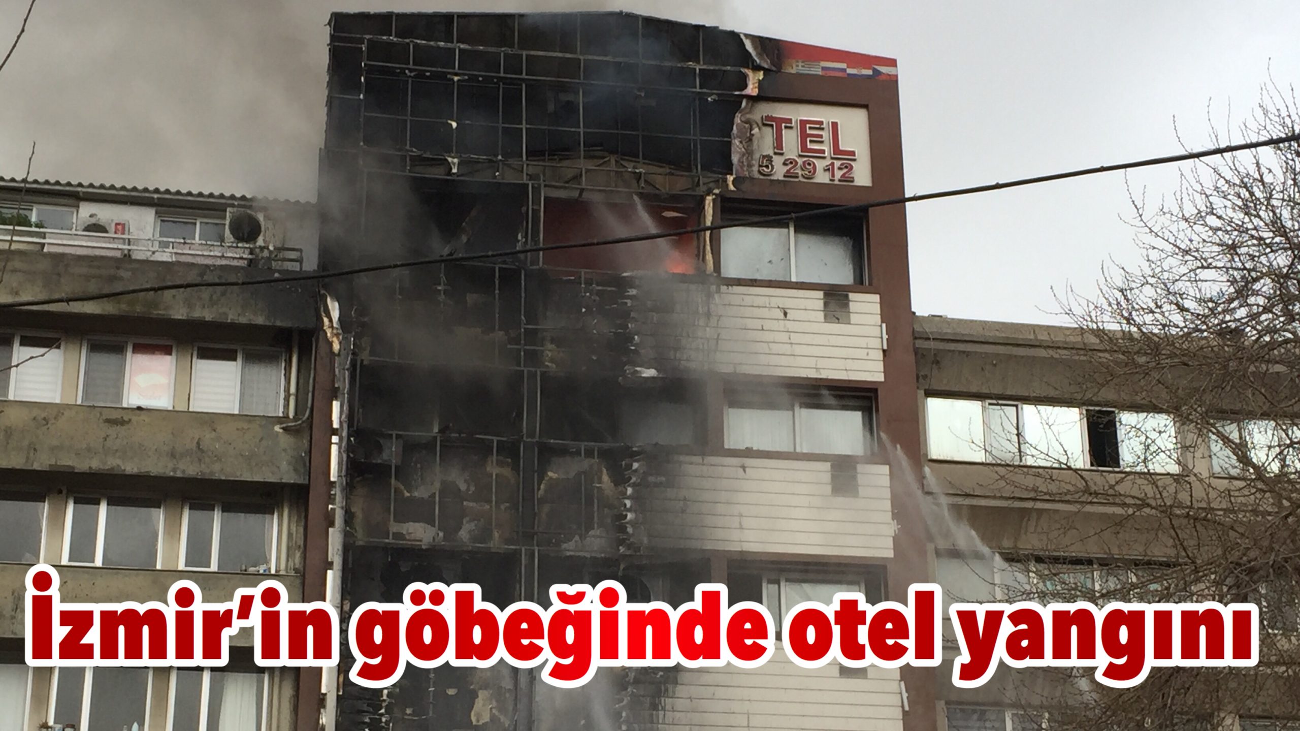 İzmir’in göbeğinde otel yangını