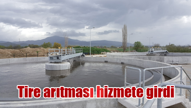 Tire arıtması hizmete girdi