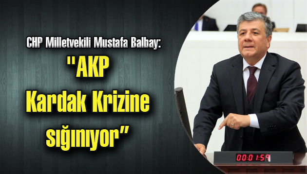 “AKP Kardak Krizine sığınıyor