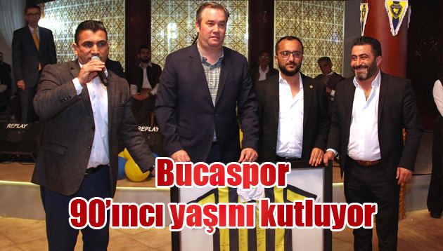 Bucaspor 90’ıncı yaşını kutluyor