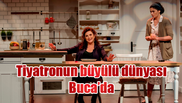 Tiyatronun büyülü dünyası Buca’da