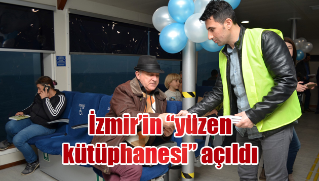 İzmir’in “yüzen kütüphanesi” açıldı