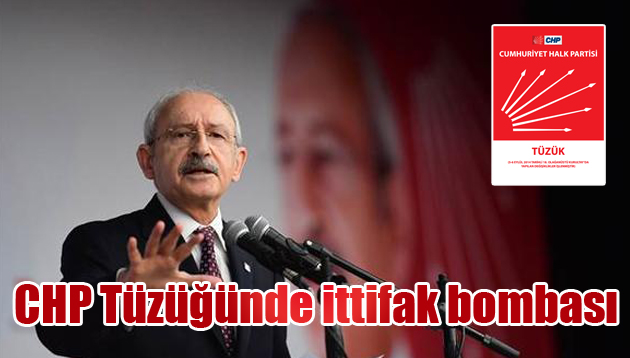 CHP Tüzüğünde ittifak bombası