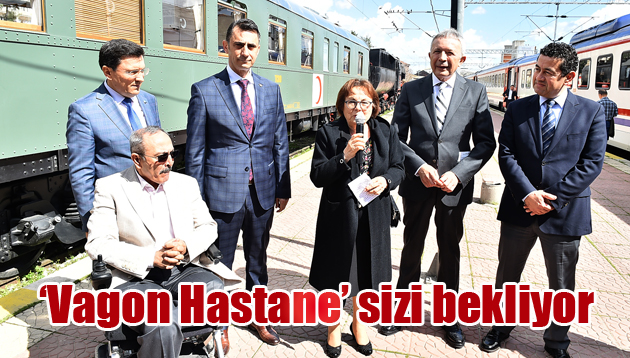 ‘Vagon Hastane’ sizi bekliyor