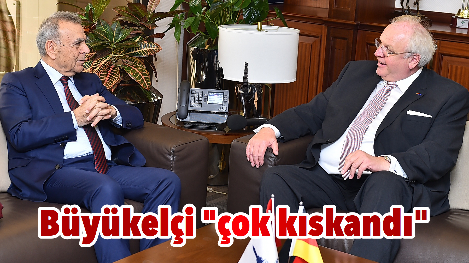 Büyükelçi “çok kıskandı”