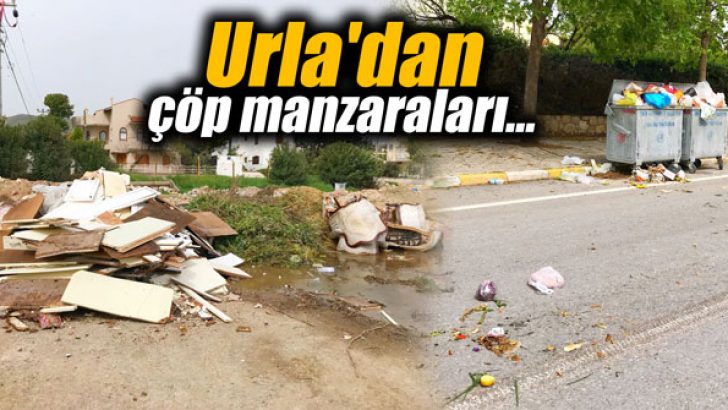 Urla’dan çöp manzaraları…