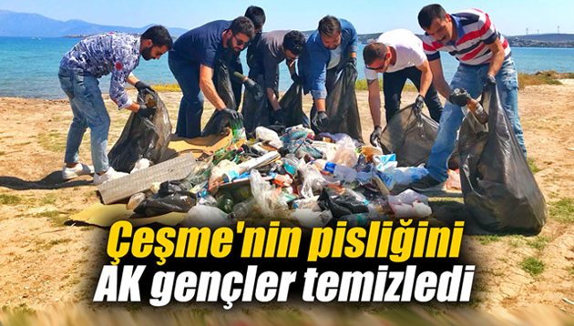 Çeşme’nin pisliğini AK gençler temizledi