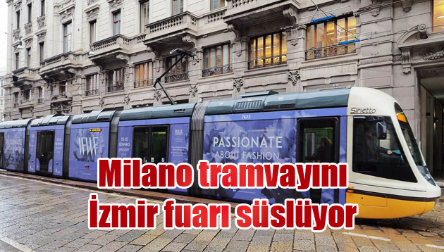 Milano tramvayını İzmir fuarı süslüyor