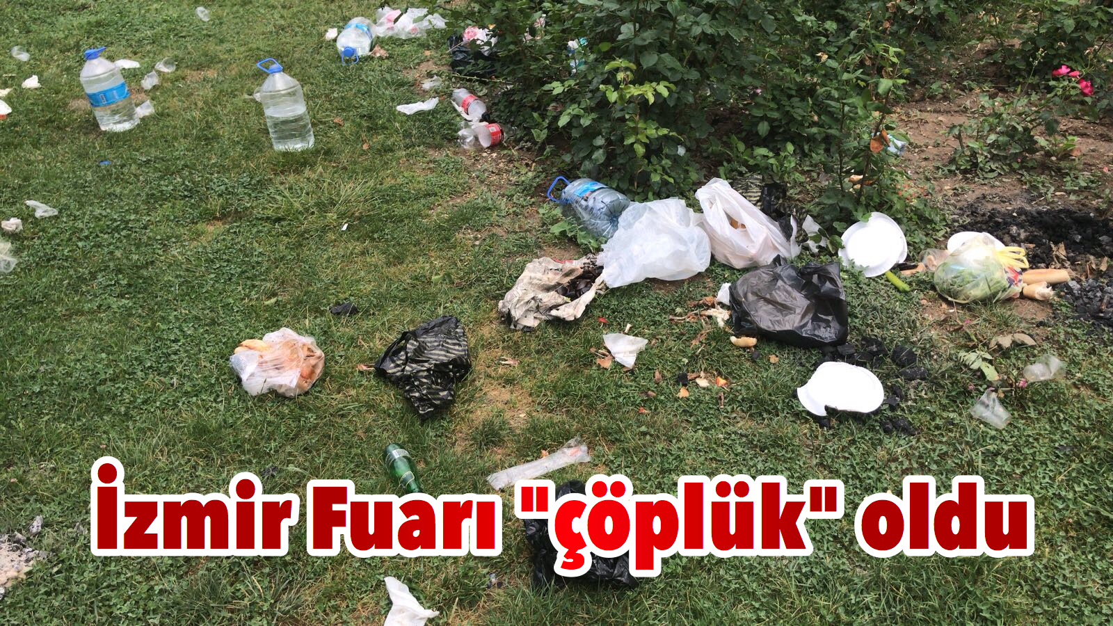 İzmir Fuarı “çöplük” oldu